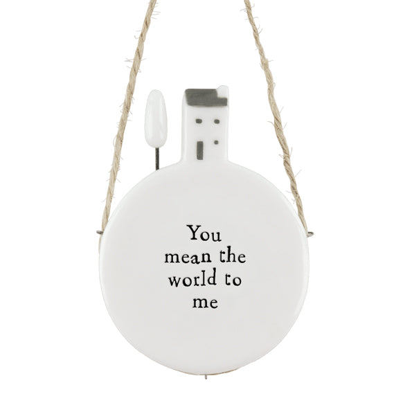 East of India Porcelain Top of the World Hanger – "You Mean the World to Me" image 1